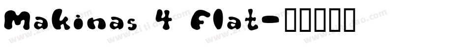 Makinas 4 Flat字体转换